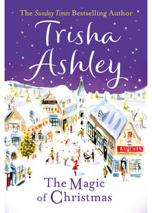 Magic of Christmas: A heartwarming and uplifting christmas romance from the Sunday Times bestselling author