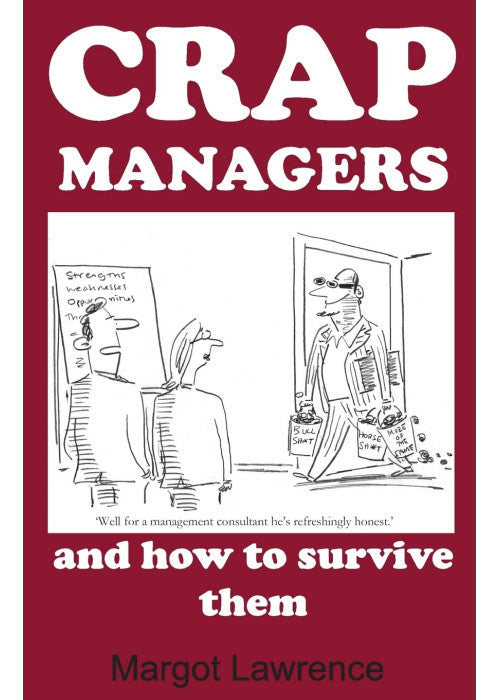 Crap Managers: and how to survive them