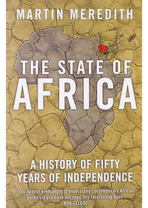 The State of Africa: A History of Fifty Years of Independence