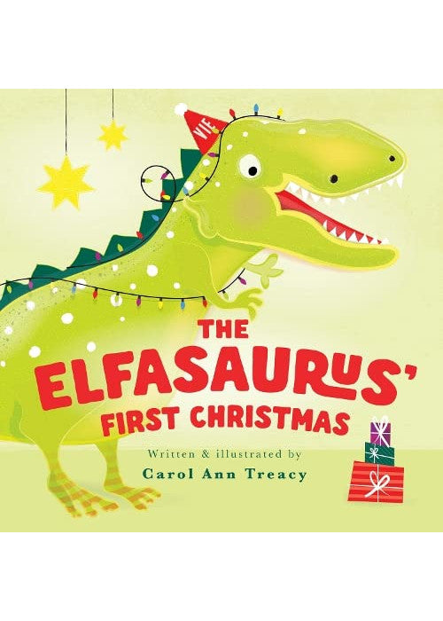 The Elfasaurus' First Christmas: 1
