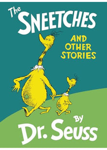 The Sneetches and Other Stories: A classic children's story book from the Sunday Times bestselling author, for young readers ages 3 – 7