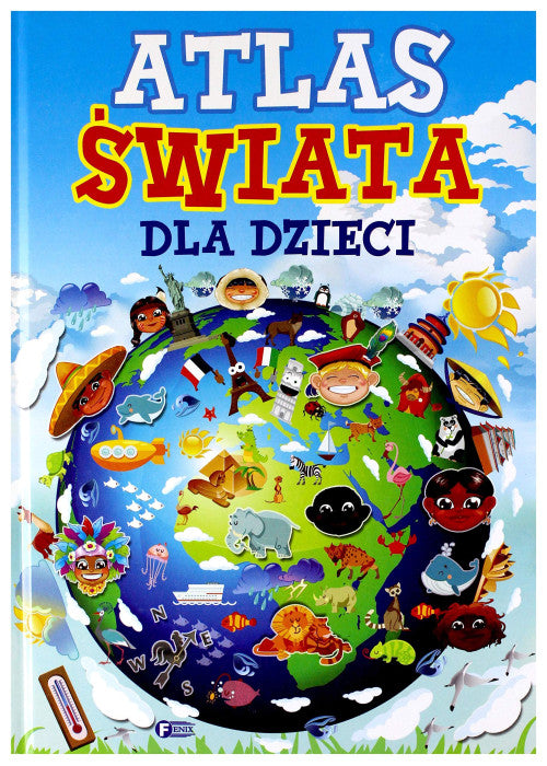Atlas Ĺ wiata dla dzieci (twarda) [KSIĄĹťKA]