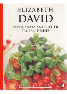 Peperonata And Other Italian Dishes