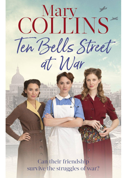 Ten Bells Street at War (The Spitalfields Sagas)