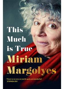 This Much is True: 'There's never been a memoir so packed with eye-popping, hilarious and candid stories' DAILY MAIL