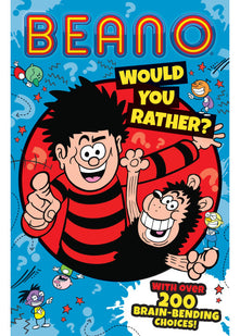 Beano Would You Rather: One of the funniest official Beano illustrated children’s books of the year. The perfect gift for Beano fans and kids aged 7, 8, 9, 10, and 11! (Beano Non-fiction)