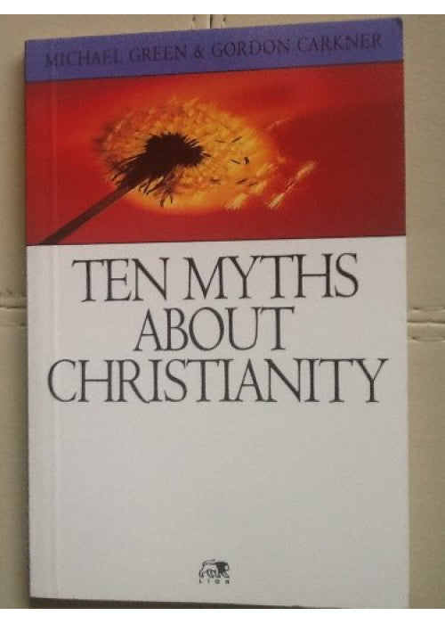 Ten Myths About Christianity