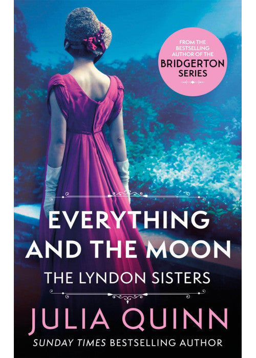 Everything And The Moon: a dazzling duet by the bestselling author of Bridgerton (Lyndon Family Saga)