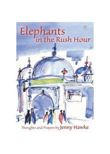 ELEPHANTS IN THE RUSH HOUR