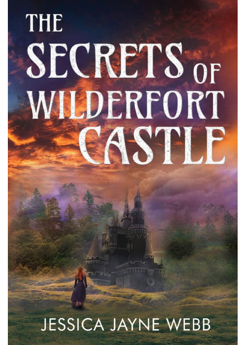 The Secrets of Wilderfort Castle: The