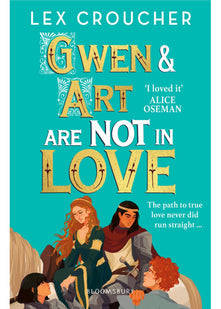 Gwen and Art Are Not in Love: Winner of the YA Book Prize and Books Are My Bag Readers' Award for YA