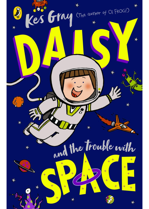 Daisy and the Trouble With Space: 17 (A Daisy Story, 17)