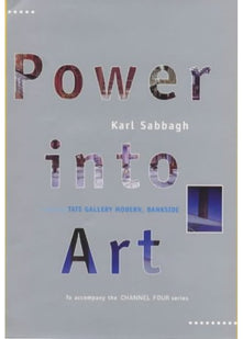 Power Into Art: Creating the Tate Modern, Bankside