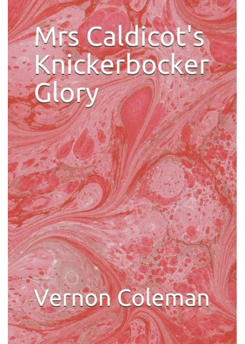 Mrs Caldicot's Knickerbocker Glory