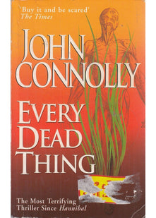 Every Dead Thing: A Charlie Parker Thriller: 1