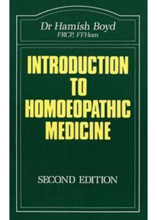Introduction to Homoeopathic Medicine: 9 (The Beaconsfield homoeopathic library)