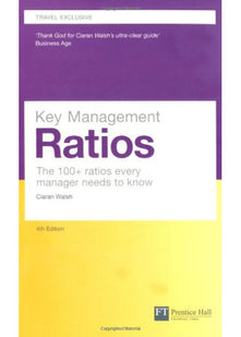 Key Management Ratios: The 100+ Ratios Every Manager Needs to Know