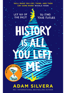 History Is All You Left Me: The much-loved hit from the author of No.1 bestselling blockbuster THEY BOTH DIE AT THE END!