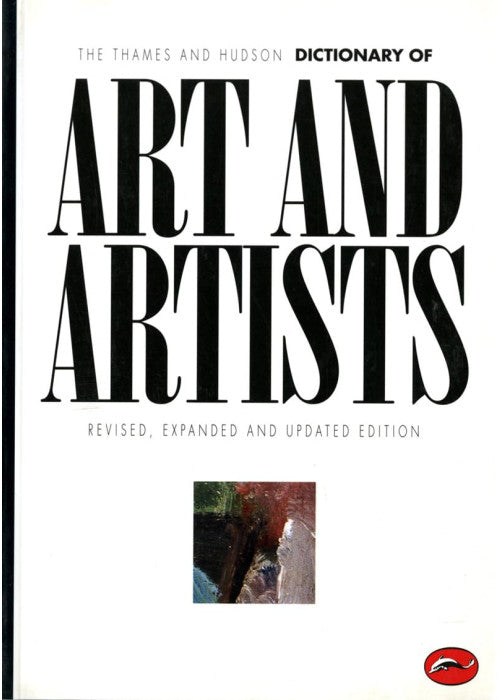 The Thames & Hudson Dictionary of Art and Artists (World of Art)