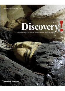 Discovery!: Unearthing the New Treasures of Archaeology