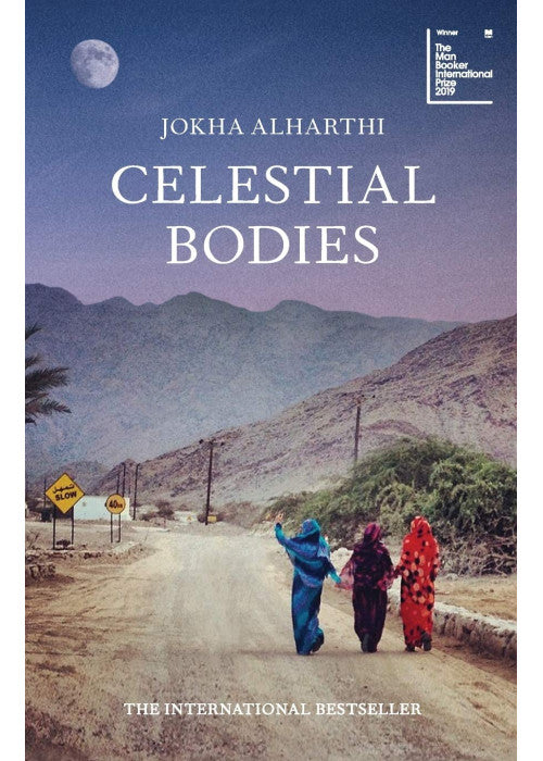 Celestial Bodies: Winner of the Man Booker International Prize 2019