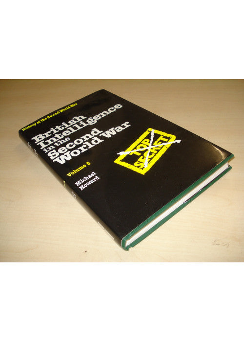British Intelligence in the Second World War Vol.5