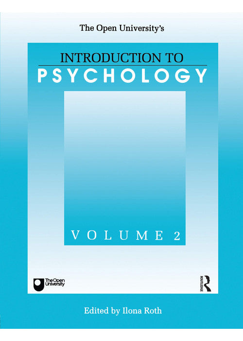 Introduction To Psychology: 02 (Open University's Introduction to Psychology)