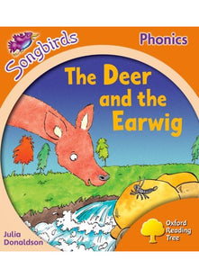 Oxford Reading Tree: Level 6: Songbirds: The Deer and the Earwig