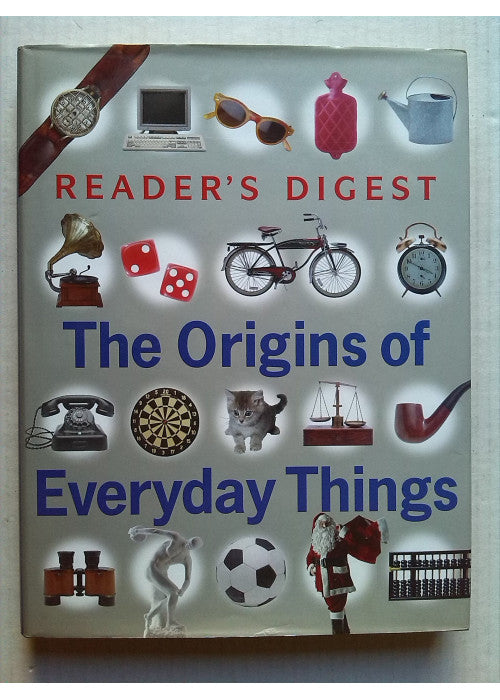 Origins of Everyday Things