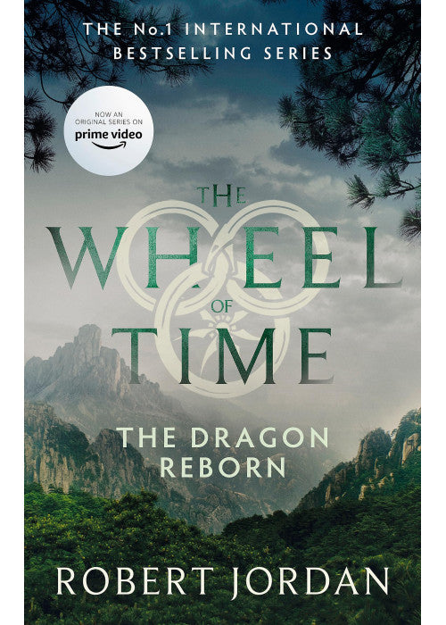 The Dragon Reborn: Book 3 of the Wheel of Time (Now a major TV series)