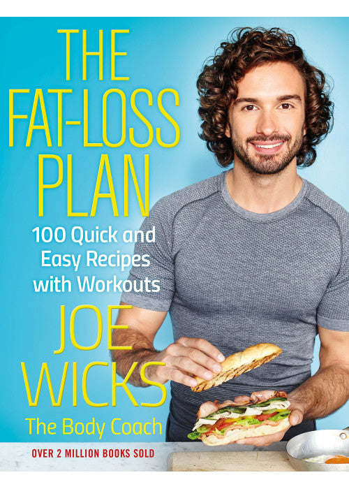 The Fat-Loss Plan: 100 Quick and Easy Recipes with Workouts