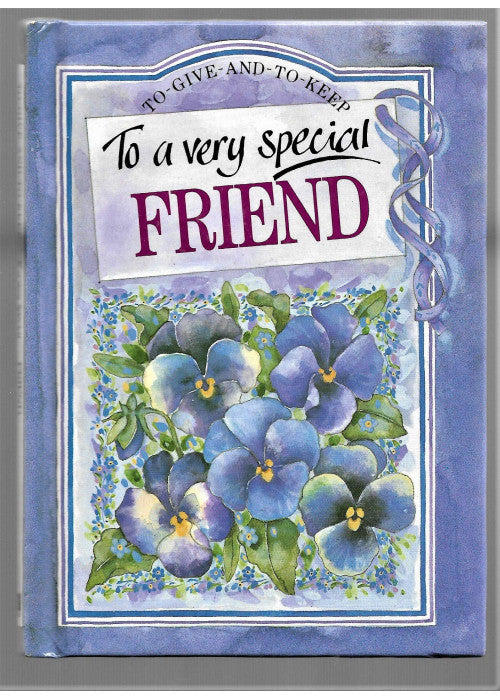 To a Very Special Friend