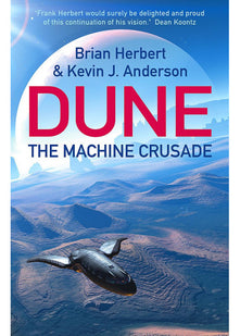 The Machine Crusade: Legends of Dune 2 (Dune S.)