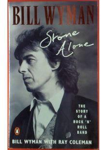 Stone Alone: The Story of a Rock'n'Roll Band