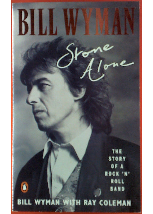 Stone Alone: The Story of a Rock'n'Roll Band