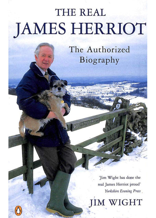 The Real James Herriot: The Authorized Biography