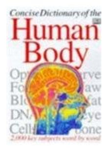 Concise Dictionary of the Human Body