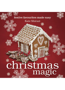 Christmas Magic: festive favourites made easy