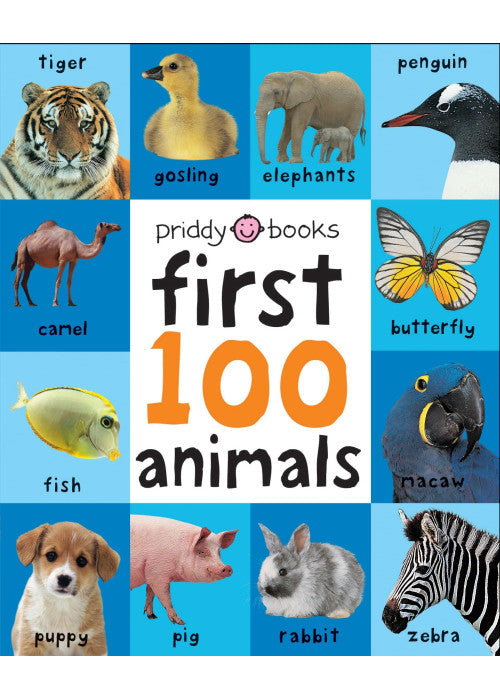 First 100 Animals: A soft-to-touch, first words book for babies and toddlers (First 100 Soft To Touch)