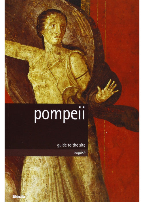 Pompeii. Guide to the site