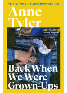 Back When We Were Grown-ups: From the Sunday Times bestselling author of Three Days in June