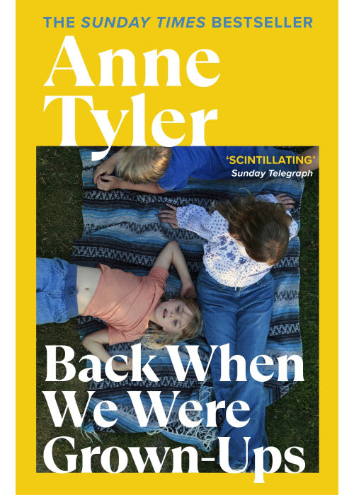 Back When We Were Grown-ups: From the Sunday Times bestselling author of Three Days in June