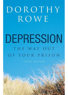 Depression: The Way Out of Your Prison