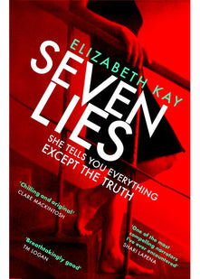 Seven Lies: Discover the addictive, sensational thriller