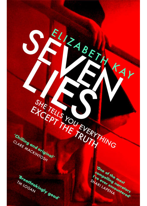Seven Lies: Discover the addictive, sensational thriller