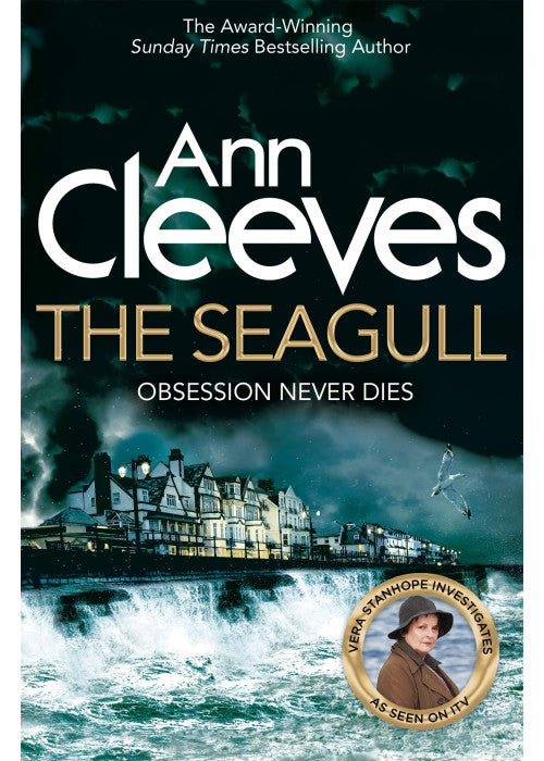 The Seagull: The Eighth Twisting Mystery in the Vera Stanhope Series