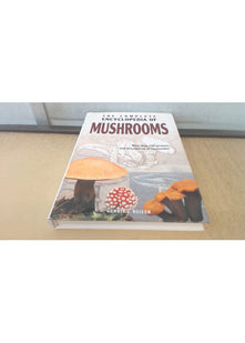 The Complete Encyclopedia of Mushrooms
