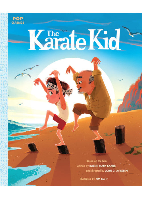 The Karate Kid: The Classic Illustrated Storybook (Pop Classics)
