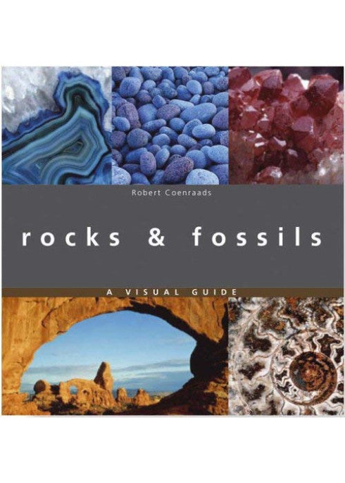 Rocks and Fossils, a Visual Guide