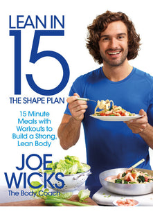 Lean in 15 - The Shape Plan: 15 Minute Meals With Workouts to Build a Strong, Lean Body